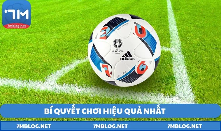 Bi quyet choi hieu qua nhat Bí quyết chơi hiệu quả nhất